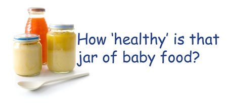 How ‘healthy’ is that jar of baby food?