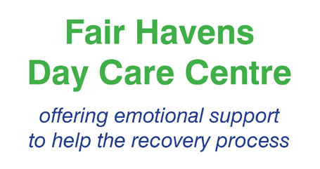 Fair Havens Day Care Centre – offering emotional support to help the recovery process: