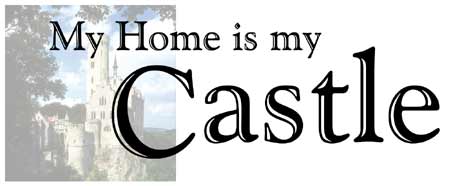 My home is my Castle