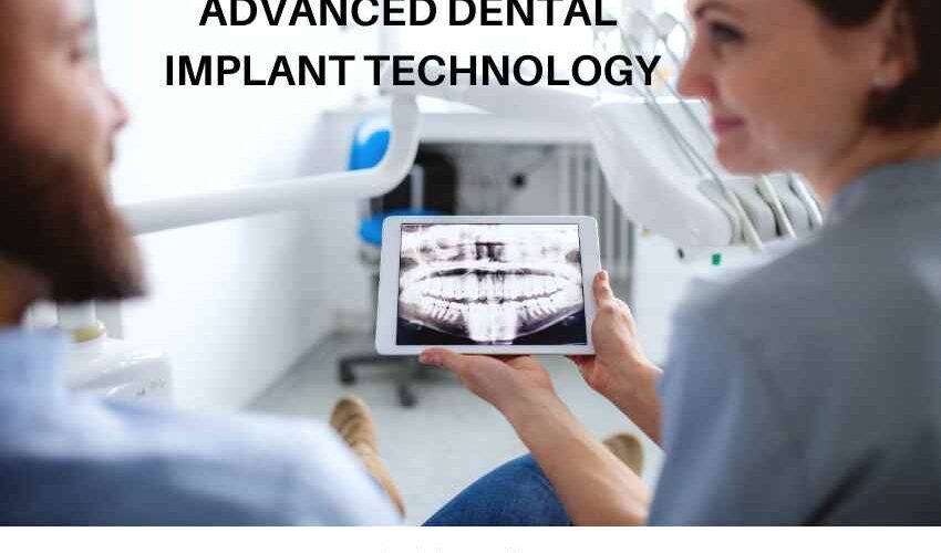 Advanced dental implant technology is being embraced in the best dentist practices across the UK